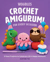 The Woobles | Crochet Amigurumi for Every Occasion